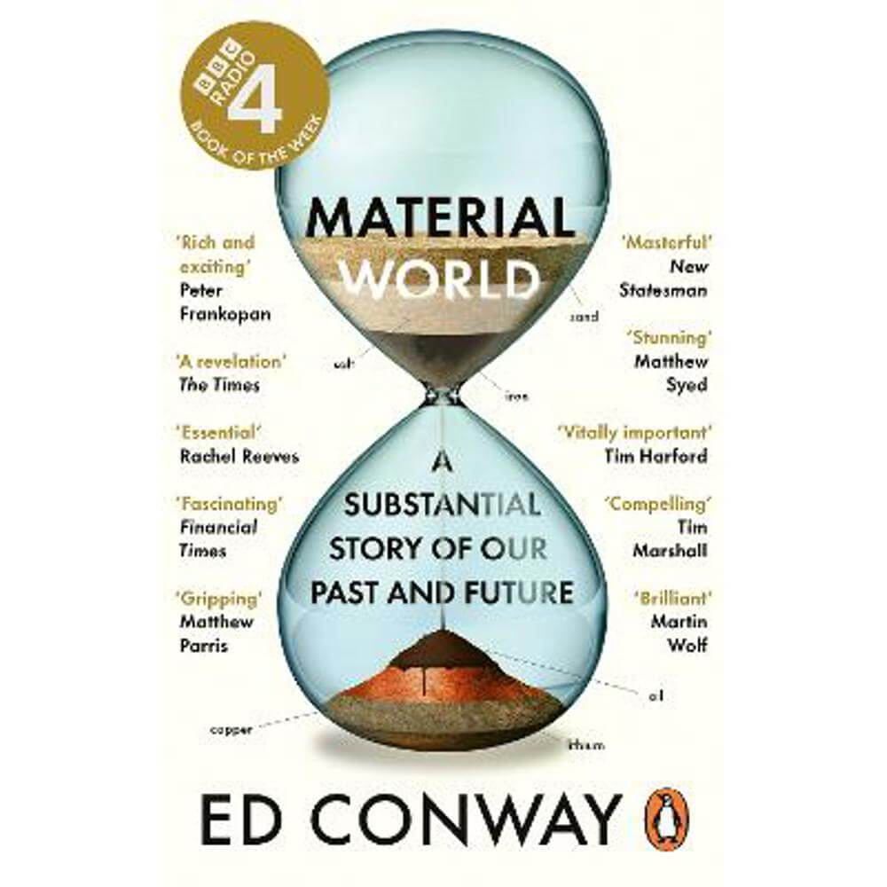 Material World: A Substantial Story of Our Past and Future (Paperback) - Ed Conway